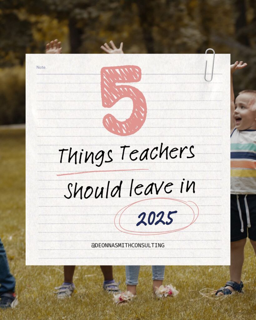 "5 Things Teachers Should Leave in 2025" on a note
